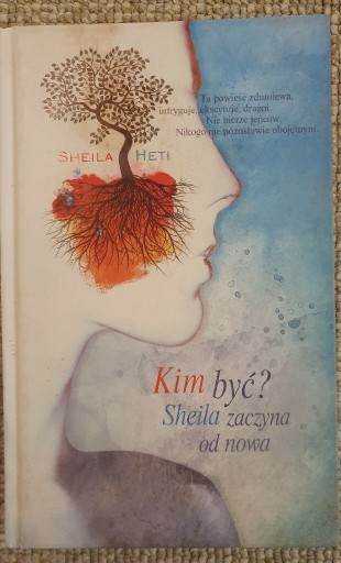 Zdjęcie oferty: "KIM BYĆ? Sheila zaczyna od nowa" Sheila Heti