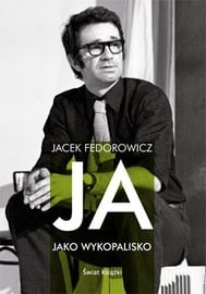 Zdjęcie oferty: Ja jako wykopalisko  Jacek Fedorowicz