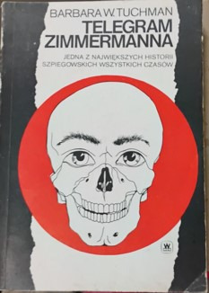 Zdjęcie oferty: Telegram Zimmermanna. Barbara Tuchman