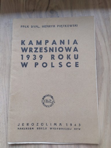 Zdjęcie oferty: Kampania wrześniowa 1939 roku w Polsce Piątkowski