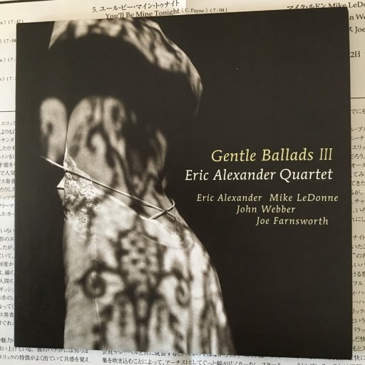 Zdjęcie oferty: ERIC ALEXANDER Quartet - Gentle Ballads III (Japan, Venus Records)