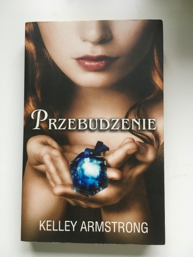 Zdjęcie oferty: Kelley Armstrong - Przebudzenie