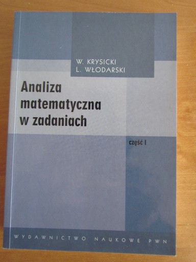 Zdjęcie oferty: Analiza matematyczna w zadaniach W.Krysicki t-1