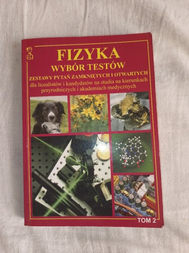 Zdjęcie oferty: Fizyka Wybór testów tom 2