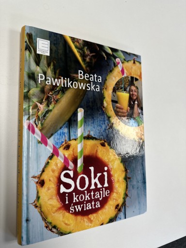 Zdjęcie oferty: Beata Pawlikowska - Soki i koktajle swiata