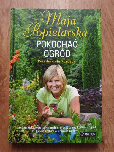 Zdjęcie oferty: "Pokochać ogród" M. Popielarska