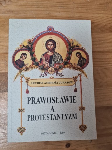 Zdjęcie oferty: Prawosławie a protestantyzm Archim Ambroży Jurasow