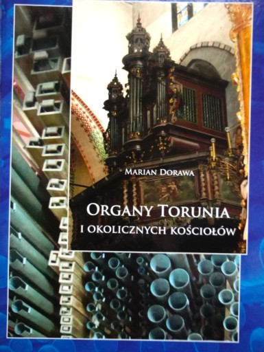 Zdjęcie oferty: Marian Dorawa- Organy Torunia