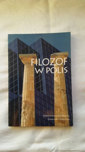 Zdjęcie oferty: Filozof w polis Uniwesytet w Białymstoku
