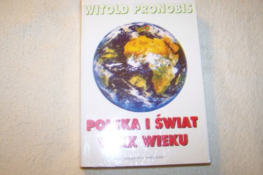 Zdjęcie oferty: Pronobis Polska i świat w XX wieku