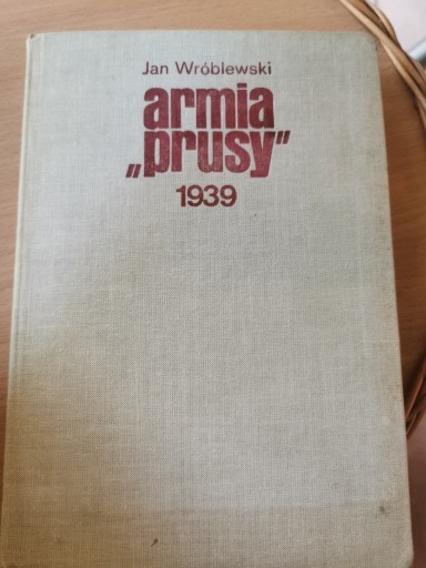 Zdjęcie oferty: Armia 'Prusy" 1939 - Jan Wróblewski