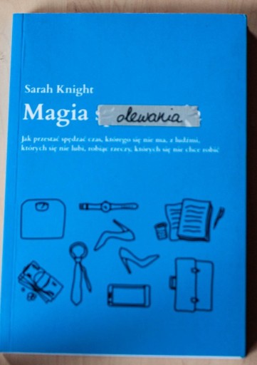 Zdjęcie oferty: Sarah Knight - Magia Olewania