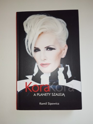 Zdjęcie oferty: Kamil Sipowicz- Kora, Kora a planety szaleją