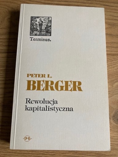 Zdjęcie oferty: PETER L. BERGER Rewolucja kapitalistyczna