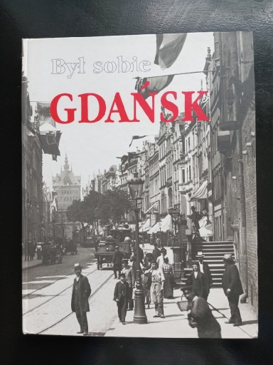Zdjęcie oferty: Był sobie Gdańsk Donald Tusk NOWA 