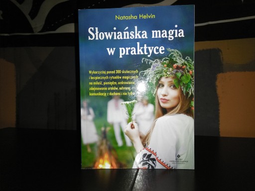 Zdjęcie oferty: Słowiańska Magia W Praktyce - Natasha Helvin 