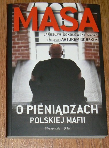 Zdjęcie oferty: Masa o pieniądzach polskiej mafii Artur Górski