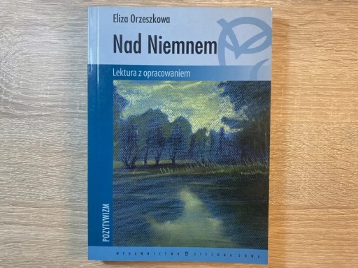 Zdjęcie oferty: Nad Niemnem Eliza Orzeszkowa lektura z opracowa