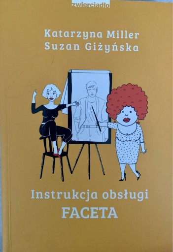 Zdjęcie oferty: Instrukcja obsługi faceta Katarzyna Miller