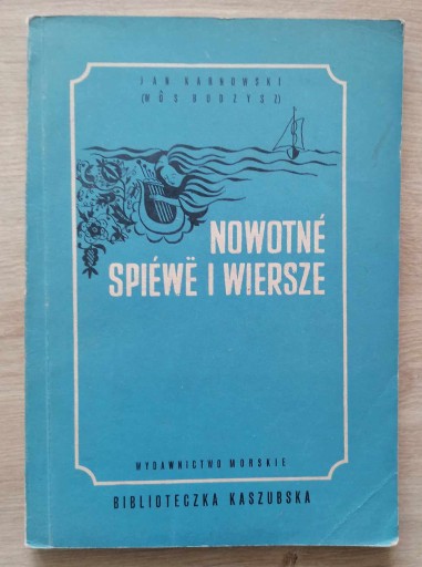 Zdjęcie oferty: Nowotne spiewe i wiersze Jan Karnowski (Budzysz)