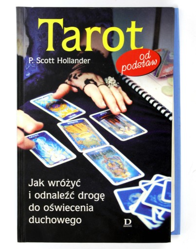 Zdjęcie oferty: Tarot Jak Wróżyć i Odnaleźć Drogę do Oświecenia...