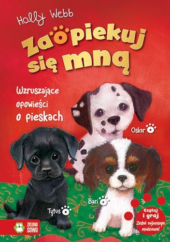 Zdjęcie oferty: Zaopiekuj się mną Wzruszające opowieści o pieskach