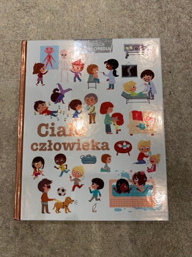 Zdjęcie oferty: Pierwsza encyklopedia - Ciało człowieka