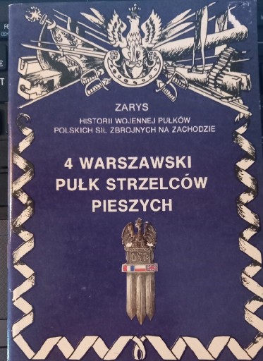 Zdjęcie oferty: 4 warszawski  pułk strzelców pieszych 