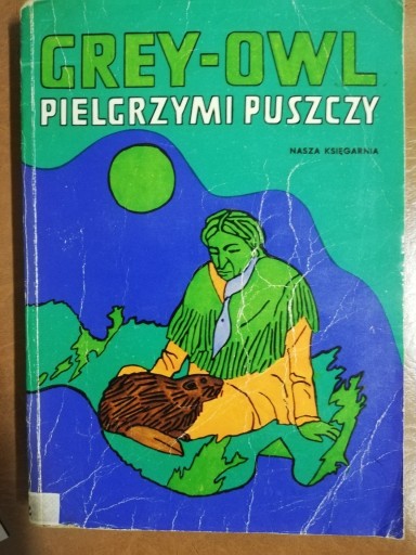 Zdjęcie oferty: Pielgrzymi puszczy Grey-Owl