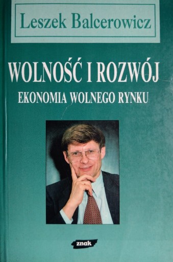 Zdjęcie oferty: Leszek Balcerowicz "Wolność i rozwój"