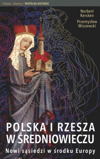 Zdjęcie oferty: Polska i Rzesza w średniowieczu