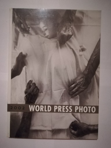 Zdjęcie oferty: World Press Photo 2002. Album z wystawy. 