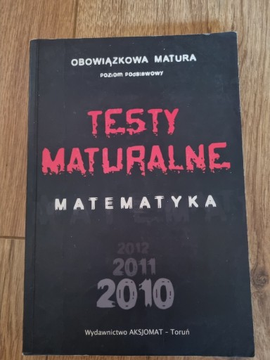 Zdjęcie oferty: aksjomat testy maturalne matematyka