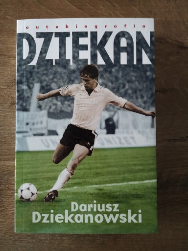 Zdjęcie oferty: Dziekan. Autobiografia - Dariusz Dziekanowski