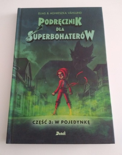 Zdjęcie oferty: Podręcznik dla Superbohaterów - część 3
