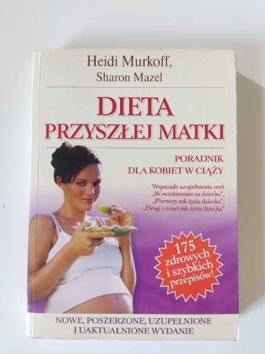 Zdjęcie oferty: Dieta przyszłej matki Heidi Murkoff Sharon Mazel