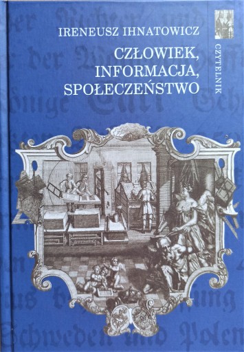 Zdjęcie oferty: Człowiek informacja społeczeństwo Ihnatowicz 