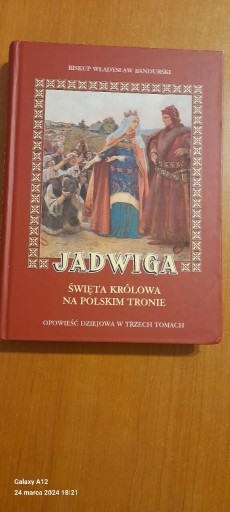 Zdjęcie oferty: JADWIGA Święta Królowa na polskim tronie. 