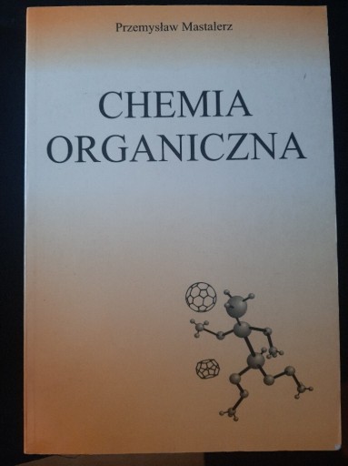 Zdjęcie oferty: Chemia organiczna, Przemysław Mastalerz