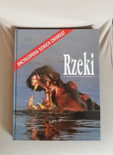 Zdjęcie oferty: Rzeki Encyklopedia dzikich zwierząt Praca zbiorowa