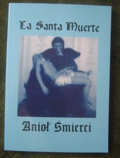 Zdjęcie oferty: La Santa Muerte Anioł Śmierci