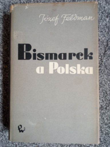 Zdjęcie oferty: Bismarck a Polska
