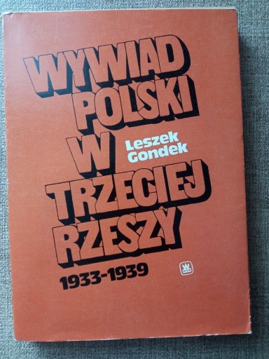 Zdjęcie oferty: Leszek Gondek Wywiad Polski w Trzeciej Rzeszy