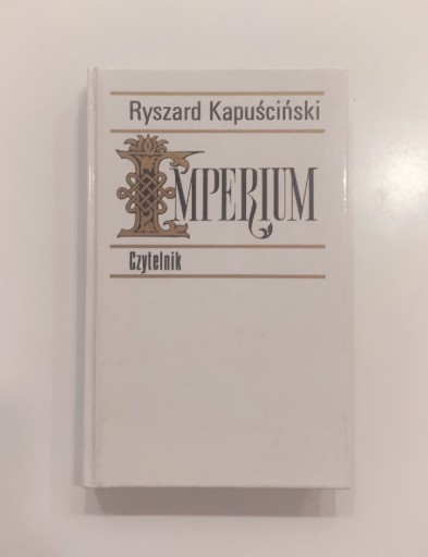 Zdjęcie oferty: Ryszard Kapuściński "Imperium" książka 