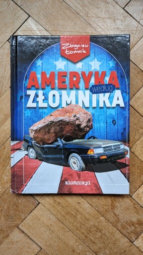 Zdjęcie oferty: Ameryka według Złomnika Zbigniew Łomnik