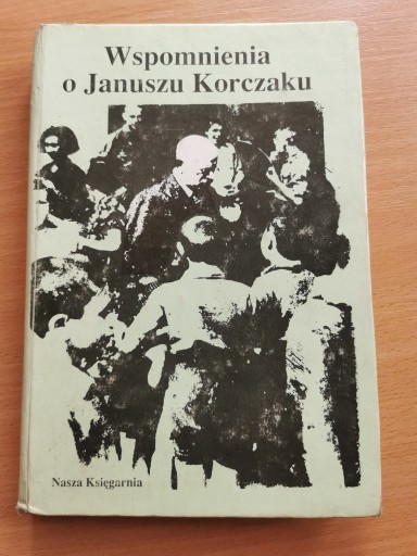 Zdjęcie oferty: Wspomnienia o Januszu Korczaku - L. Barszczewska