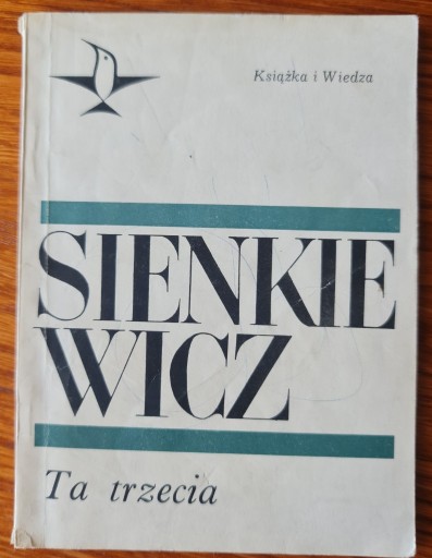 Zdjęcie oferty: Ta Trzecia - Henryk Sienkiewicz 1969r