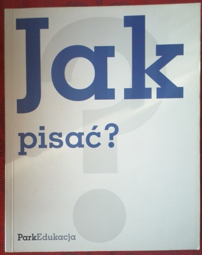 Zdjęcie oferty: Jak pisać? Sławomir Rzepczyński, Michał Kuziak