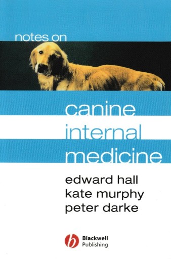 Zdjęcie oferty: Notes on Canine Internal Medicine, Edward Hall