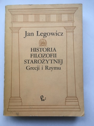 Zdjęcie oferty: Historia Filozofii Starożytnej Jan Legowicz